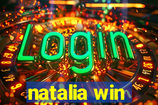 natalia win